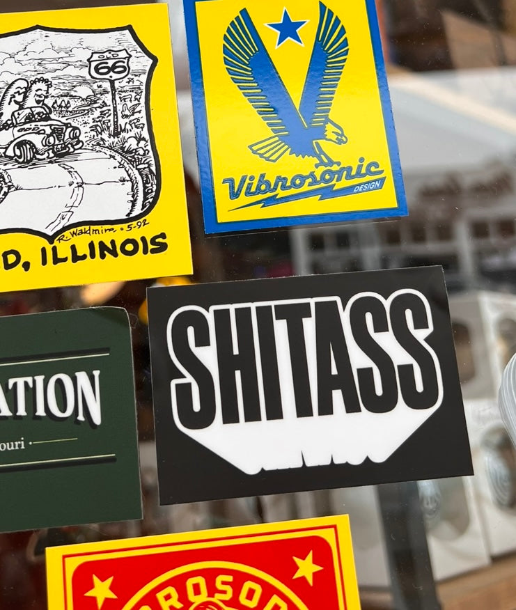 SHITASS Sticker (As heard on Reservation Dogs)