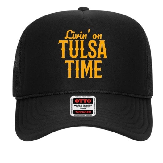 Livin on Tulsa Time Hat