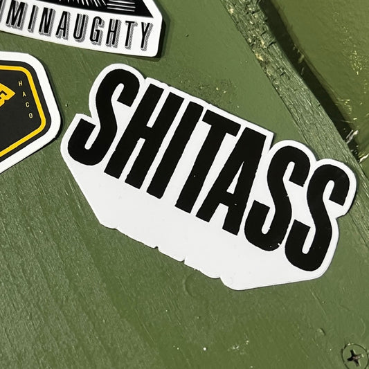 SHITASS STICKER