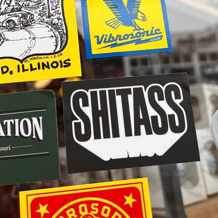 SHITASS Sticker (As heard on Reservation Dogs)